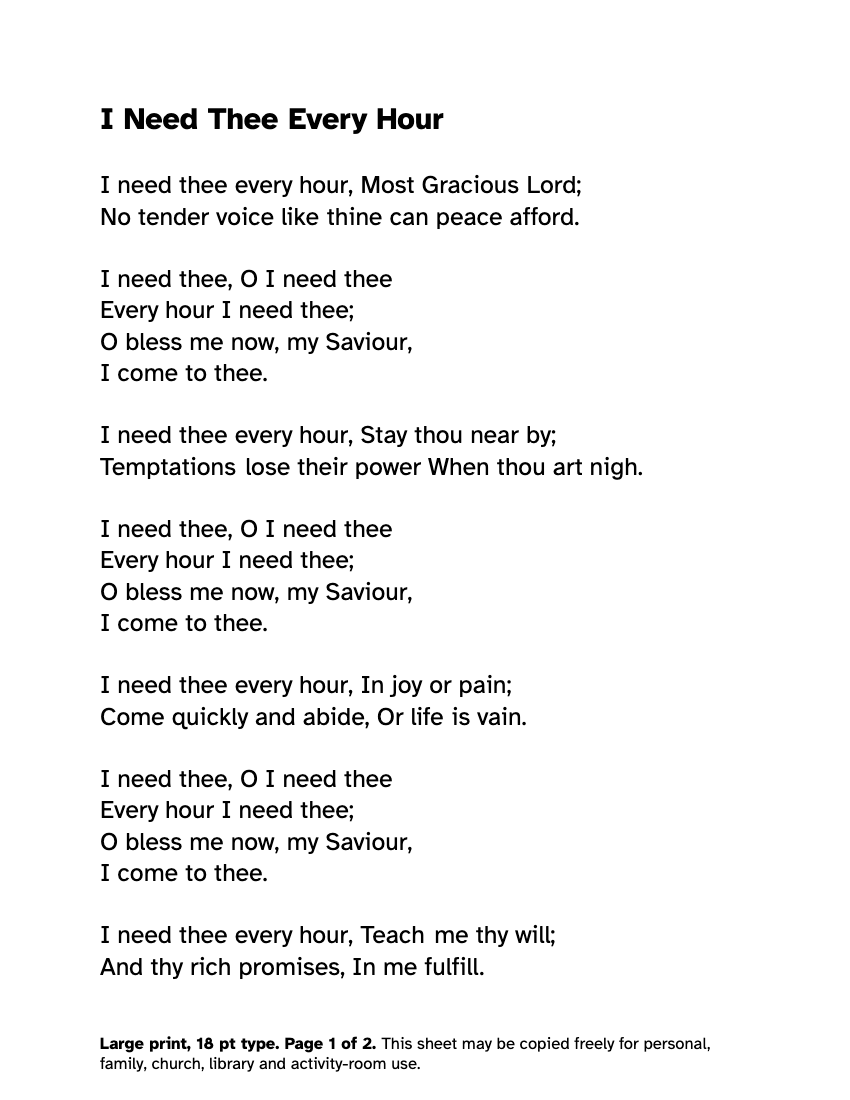 Preview of the I Need Thee Every Hour Lyrics in Large Print: Free PDF printable, page 1, 18 point type on US Letter paper