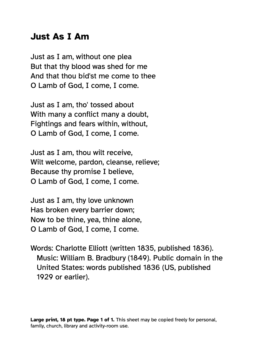 Preview of the Just As I Am Lyrics in Large Print: Free Printable PDF printable, page 1, 18 point type on US Letter paper